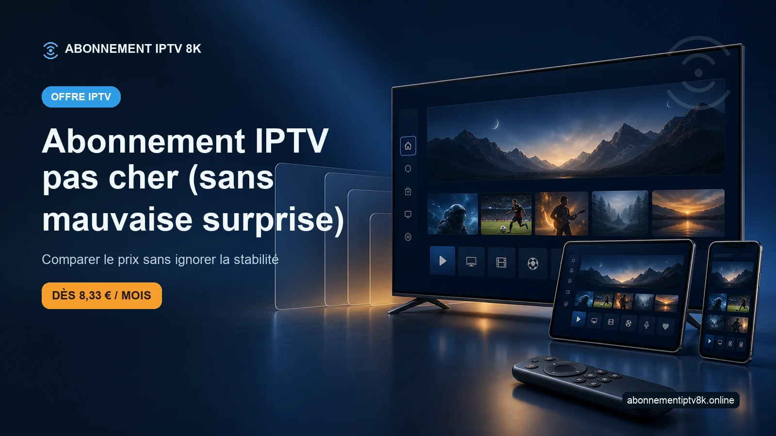 Télévision, tablette et smartphone illustrant Abonnement IPTV pas cher (sans mauvaise surprise)