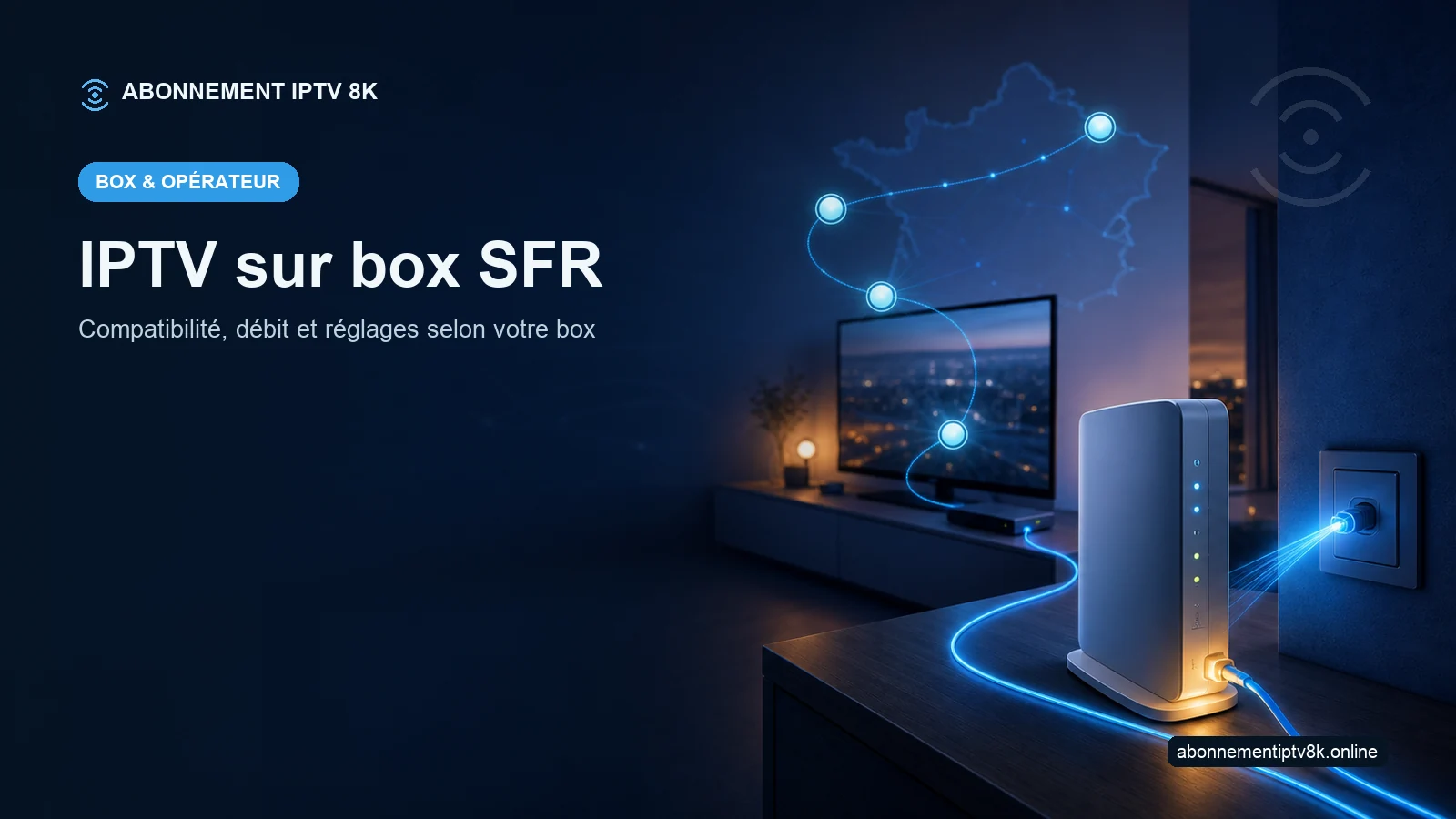 Routeur fibre et télévision illustrant IPTV sur box SFR
